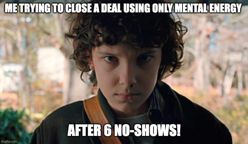 closing-deal-after-no-show meme